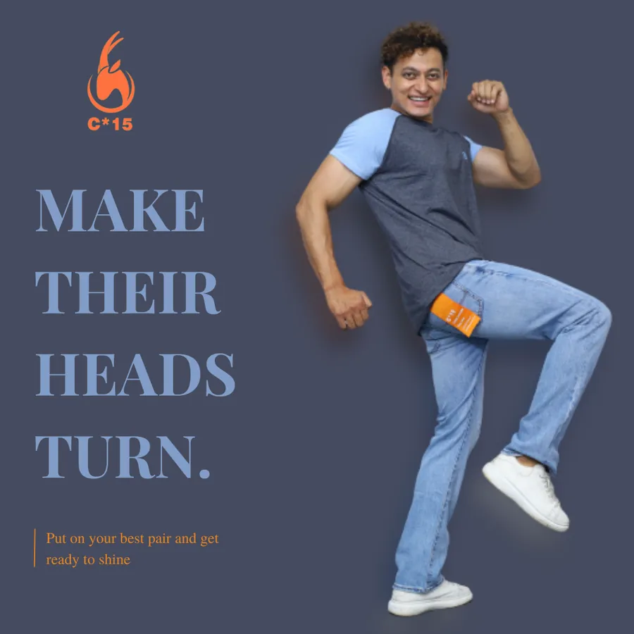 C-15 campaign poster of a model in a grey tee and light jeans in a kicking pose with the words Make Their Heads Turn