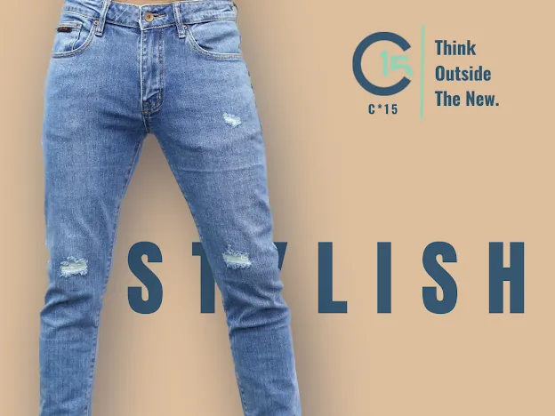 C-15 campaign poster of light-wash ripped jeans with the word Stylish and the C-15 logo on a tan background